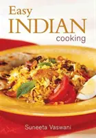 Könnyű indiai főzés - Easy Indian Cooking