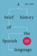 A spanyol nyelv rövid története - A Brief History of the Spanish Language