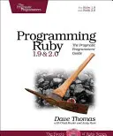 Ruby programozása 1.9 & 2.0: A pragmatikus programozók útmutatója - Programming Ruby 1.9 & 2.0: The Pragmatic Programmers' Guide