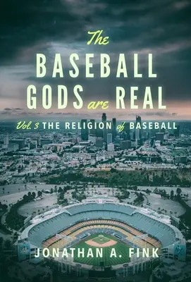 A baseball istenek valódiak: A baseball vallása - The Baseball Gods are Real: The Religion of Baseball