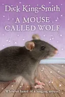 Farkas nevű egér - Mouse Called Wolf