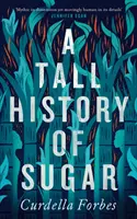 A cukor magas története - Tall History of Sugar