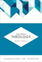 A teológia felfedezése - Exploring Theology