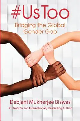 #UsToo: A nemek közötti globális szakadék áthidalása - #UsToo: Bridging the Global Gender Gap