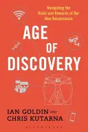 A felfedezések kora: Az új reneszánszunk kockázatai és jutalmai között navigálva - Age of Discovery: Navigating the Risks and Rewards of Our New Renaissance