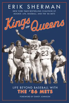 Királynők királyai: Élet a baseballon túl a '86-os Metsszel - Kings of Queens: Life Beyond Baseball with the '86 Mets