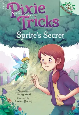 Sprite's Secret: A Branches Book (Pixie Tricks #1) (Library Edition), 1