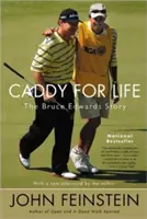 Caddy for Life: Bruce Edwards története - Caddy for Life: The Bruce Edwards Story