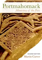 Portmahomack: A piktek kolostora - Portmahomack: Monastery of the Picts