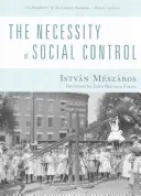 A társadalmi ellenőrzés szükségessége - The Necessity of Social Control