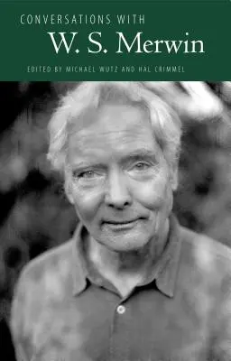 Beszélgetések W. S. Merwinnel - Conversations with W. S. Merwin