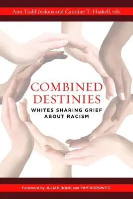 Kombinált sorsok: Whites Sharing Grief about Racism - Combined Destinies: Whites Sharing Grief about Racism