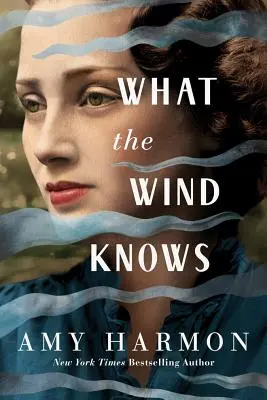 Amit a szél tud - What the Wind Knows