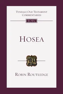 Hóseás - Bevezetés és kommentár (Routledge Robin (szerző)) - Hosea - An Introduction And Commentary (Routledge Robin (Author))