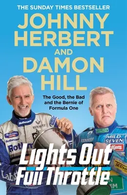 Lights Out, Full Throttle: A Forma-1 jó, rossz és Bernie-je - Lights Out, Full Throttle: The Good the Bad and the Bernie of Formula One