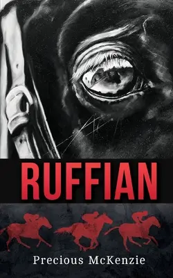 Ruffian: A legnagyobb telivér csikó - Ruffian: The Greatest Thoroughbred Filly