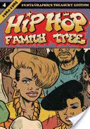 Hip Hop Family Tree, kniha 4: 1984-1985 - Hip Hop Family Tree, Book 4: 1984-1985