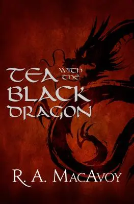 Tea a fekete sárkánnyal - Tea with the Black Dragon