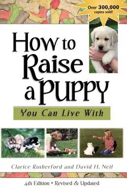 Hogyan neveljünk olyan kiskutyát, akivel együtt tudunk élni? - How to Raise a Puppy You Can Live with