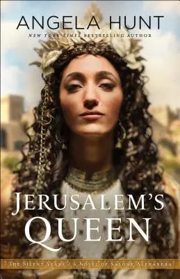 Jeruzsálem királynője: Salome Alexandra regénye - Jerusalem's Queen: A Novel of Salome Alexandra