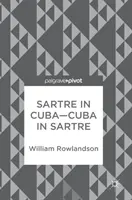 Sartre Kubában - Kuba Sartre-ban - Sartre in Cuba-Cuba in Sartre