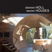 Steven Holl: Holl Holl: Seven Houses: Seven Houses - Steven Holl: Seven Houses