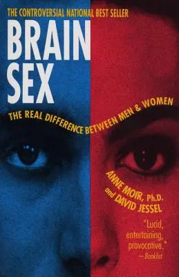 Brain Sex: A férfiak és nők közötti valódi különbség - Brain Sex: The Real Difference Between Men and Women