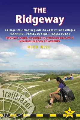 A Ridgeway: Tartalmaz 53 térképet Nagyméretű gyalogtérképek - The Ridgeway: Planning, Places to Stay, Places to Eat; Includes 53 Maps Large-Scale Walking Maps