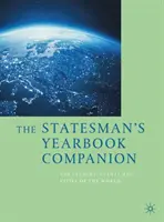 The Statesman's Yearbook Companion: A világ vezetői, eseményei és városai - The Statesman's Yearbook Companion: The Leaders, Events and Cities of the World