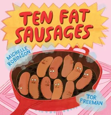 Tíz kövér kolbász - Ten Fat Sausages