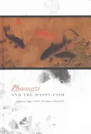 Zhuangzi és a boldog hal - Zhuangzi and the Happy Fish