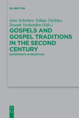 Evangéliumok és evangéliumi hagyományok a második században - Gospels and Gospel Traditions in the Second Century