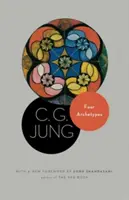 Négy archetípus: (C. G. Jung összegyűjtött művei 9. kötetének 1. részéből) - Four Archetypes: (From Vol. 9, Part 1 of the Collected Works of C. G. Jung)