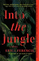 A dzsungelbe - Into the Jungle