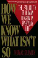 Honnan tudjuk, hogy mi nem így van - How We Know What Isn't So