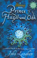 A mogyoró és a tölgy hercege (Árnymágia, 2. könyv) - Prince of Hazel and Oak (Shadowmagic, Book 2)