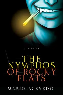 A Rocky Flats-i nimfók - The Nymphos of Rocky Flats