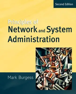 A hálózat- és rendszergazdálkodás alapelvei - Principles of Network and System Administration