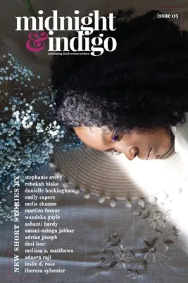 midnight & indigo - Fekete írónők ünneplése (5. szám) - midnight & indigo - Celebrating Black women writers (Issue 5)