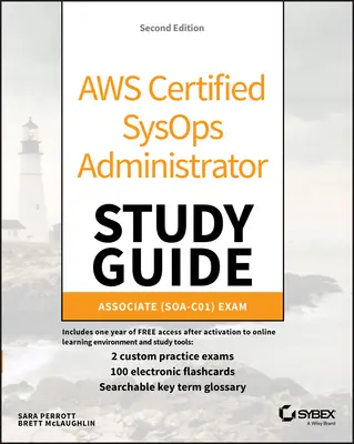 Aws Certified Sysops Administrator Study Guide: Associate (Soa-C01) vizsga - Aws Certified Sysops Administrator Study Guide: Associate (Soa-C01) Exam