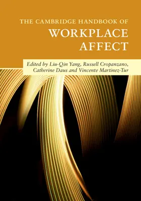 The Cambridge Handbook of Workplace Affect