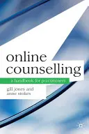 Online tanácsadás: A Handbook for Practitioners - Online Counselling: A Handbook for Practitioners