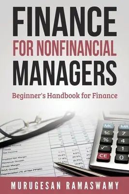 Pénzügyek nem pénzügyi vezetők számára: Pénzügyek kisvállalkozások számára, alapvető pénzügyi fogalmak - Finance for Nonfinancial Managers: Finance for Small Business, Basic Finance Concepts