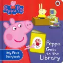 Peppa malac: Peppa a könyvtárba megy: Az első mesekönyvem - Peppa Pig: Peppa Goes to the Library: My First Storybook