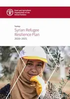 Törökország - A szíriai menekültek ellenálló képességére vonatkozó 2018-2019-es terv - Turkey - Syrian Refugee Resilience Plan 2018-2019