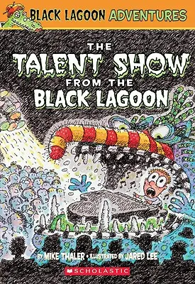 A tehetségkutató a Fekete Lagúnából - The Talent Show from the Black Lagoon