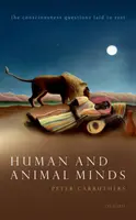 Emberi és állati elmék: A tudatosság kérdései - Human and Animal Minds: The Consciousness Questions Laid to Rest