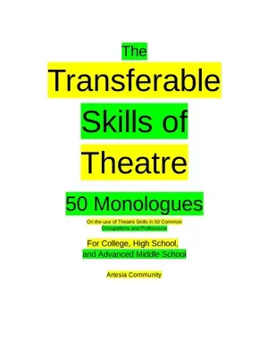 A színház átadható készségei 50 monológ - The Transferable Skills of Theatre 50 Monologues