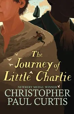 A kis Charlie utazása (Nemzeti Könyvdíj-döntős) - The Journey of Little Charlie (National Book Award Finalist)