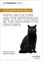 Az én felülvizsgálati jegyzeteim: OCR A-level History: és 17. század boszorkányüldözése. - My Revision Notes: OCR A-level History: Popular Culture and the Witchcraze of the 16th and 17th Centuries